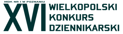 XVI Wielkopolski Konkurs Dziennikarski - zapraszamy do udziału!