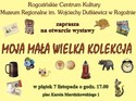 Moja mała wielka kolekcja - zapraszamy do Muzeum!