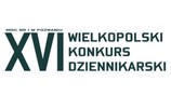 XVI Wielkopolski Konkurs Dziennikarski - zapraszamy do udziału!