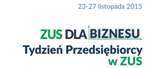 Tydzień Przedsiębiorcy - ZUS dla Biznesu